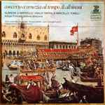 Cover for album: Albinoni, A. Marcello, Vivaldi, Tartini, B. Marcello, Torelli – Concerto A Venezia Al Tempo Di Albinoni(2×LP, Album)