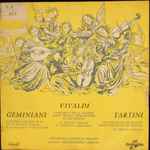 Cover for album: Geminiani / Vivaldi / Tartini – Concerto Grosso N° 12 / Concerto En La Majeur / Concerto En Re Majeur(LP, Mono)