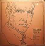 Cover for album: Béla Bartók, Lorand Fenyves, Anton Kuerti – A Bartok Recital(LP, Album, Stereo)