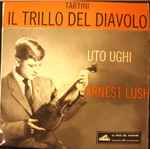 Cover for album: Tartini, Uto Ughi, Ernest Lush – Il Trillo Del Diavolo (Sonata In Sol Minore)(7