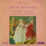 Cover for album: David Oistrakh / Tchaikowsky - Vieuxtemps - Tartini - Paganini – Récital