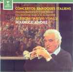 Cover for album: Albinoni / Vivaldi / Tartini • Maurice André – Concertos Baroques Italiens