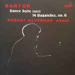 Cover for album: Bartok, Robert Silverman – Dance Suite (1923), 14 Bagatelles, Op. 6(LP, Stereo)