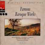 Cover for album: Luigi Boccherini, Giuseppe Tartini, Antonio Vivaldi, Arcangelo Corelli, Alessandro Scarlatti – Famous Baroque Works(CD, Compilation)