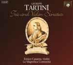 Cover for album: Giuseppe Tartini, Enrico Casazza, La Magnifica Comunità – Trio And Violin Sonatas(3×CD, Compilation, Stereo)