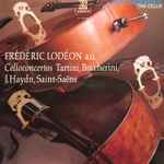 Cover for album: Tartini, Boccherini, J. Haydn, Saint-Saëns - Frédéric Lodéon – Celloconcertos(2×LP, Compilation)