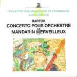 Cover for album: Béla Bartók - Alain Lombard - Orchestre Philharmonique De Strasbourg – Concerto Pour Orchestre - Le Mandarin Merveilleux Suite