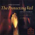Cover for album: John Tavener - Steven Isserlis, London Symphony Orchestra, Gennadi Rozhdestvensky – The Protecting Veil