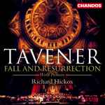 Cover for album: Tavener, Richard Hickox – Fall and Resurrection(CD, Album)