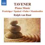 Cover for album: Tavener / Ralph van Raat – Piano Music(CD, Album)