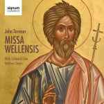 Cover for album: John Tavener / Wells Cathedral Choir, Matthew Owens – Missa Wellensis & Choral Works(CD, )