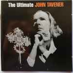 Cover for album: The Ultimate John Tavener(2×CD, Compilation, Stereo)