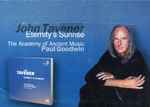 Cover for album: John Tavener - The Academy Of Ancient Music, Paul Goodwin (2) – Eternity's Sunrise(CD, Promo, Sampler)