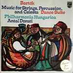 Cover for album: Bartók, Philharmonia Hungarica, Antal Dorati – Music For Strings, Percussion, And Celesta / Dance Suite