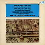 Cover for album: John Taverner / Thomas Tallis - The Choir Of New College, Oxford, Edward Higginbottom – The Western Wind Mass And Mater Christi / Votive Antiphons, Motets And Responds