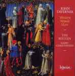 Cover for album: John Taverner / The Sixteen / Harry Christophers – 'Western Wynde' Mass