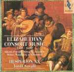 Cover for album: Hespèrion XX, Jordi Savall, Alberti, Parsons, Strogers, Taverner, White, Woodcock & Anonymes – Elizabethan Consort Music, 1558 - 1603(CD, Album)