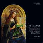 Cover for album: John Taverner, Alamire, David Skinner (4) – Imperatrix Inferni: Votive Antiphons & Ritual Music(CD, )