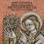 Cover for album: The Tallis Scholars, John Taverner – Missa Corona Spinea(CD, Album)