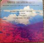 Cover for album: Deems Taylor, Lewis Carroll, California State University, Northridge Youth Symphony, Thomas Osborne (2), Peter Mark Richman – Through The Looking Glass(LP, Album, Stereo)