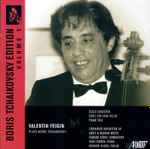 Cover for album: Boris Tchaikovsky, Valentin Feigin – Boris Tchaikovsky Edition - Volume 1(CD, Stereo, Mono)