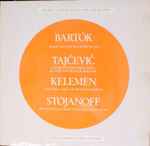 Cover for album: Bartók / Tajčević / Kelemen / Stojanoff – Zehn Leichte Klavierstücke / 