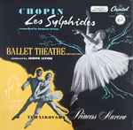Cover for album: Chopin / Tchaikovsky, Ballet Theatre Orchestra Conducted By Joseph Levine – Les Sylphides / Princess Aurora