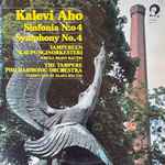 Cover for album: Kalevi Aho, The Tampere Philharmonic Orchestra Conducted By Paavo Rautio – Sinfonia N:o 4 = Symphony No. 4(LP, Album, Stereo)