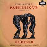 Cover for album: Tchaikovsky, Erich Kleiber, Paris Conservatoire Orchestra – Symphony No. 6 