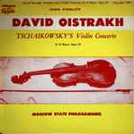 Cover for album: David Oistrakh, Tschaikowsky, Moscow State Philharmonic – Tchaikovsky's Violin Concerto In D Major, Opus 35