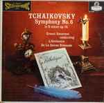 Cover for album: Tchaikovsky, Ernest Ansermet Conducting L'Orchestre De La Suisse Romande – Symphony No. 6 In B Minor, Op. 74 (