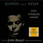 Cover for album: Berlioz, Tschaikowsky, Prokofieff - Lorin Maazel, Berliner Philharmoniker – Romeo and Juliet