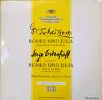 Cover for album: Peter Tchaikovsky / Serge Prokofieff – Berliner Philharmoniker · Lorin Maazel – Romeo Und Julia (Fantasie-Ouverture Nach Shakespeare) / Romeo Und Julia (Musik Aus Dem Ballett)