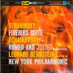 Cover for album: Stravinsky / Tchaikovsky - Leonard Bernstein Conducting The New York Philharmonic – Firebird Suite / Romeo And Juliet (Overture-Fantasy)