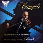 Cover for album: Tchaikovsky, Campoli With The London Symphony Orchestra Conducted By Ataulfo Argenta – Tchaikovsky: Concerto In D Major For Violin And Orchestra, Op. 35