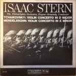 Cover for album: Tchaikovsky / Mendelssohn - Isaac Stern, Eugene Ormandy, Philadelphia Orchestra – Violin Concertos