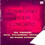 Cover for album: Tchaikovsky, Ida Haendel, Sir Eugene Goossens, The Royal Philharmonic Orchestra – Tchaikovsky Violin Concerto(LP, 10
