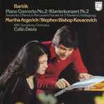 Cover for album: Bartók, Martha Argerich / Stephen Bishop Kovacevich, BBC Symphony Orchestra, Colin Davis – Piano Concerto No. 2 / Sonata For 2 Pianos & Percussion