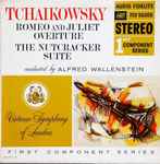 Cover for album: Tchaikowsky - Alfred Wallenstein, Virtuoso Symphony Of London – Romeo And Juliet Overture / The Nutcracker Suite