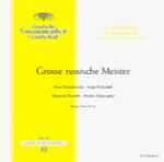 Cover for album: Peter Tschaikowsky ∙ Serge Prokofieff, Alexander Borodin ∙ Modest Mussorgsky, Ferenc Fricsay – Grosse Russische Meister(LP, Club Edition, Mono)