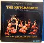 Cover for album: Tchaikovsky, New York City Ballet Orchestra, Robert Irving (2) – The Nutcracker (Complete Ballet)(2×LP, Album, Stereo)
