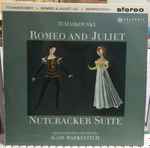 Cover for album: Tchaikovsky - Philharmonia Orchestra, Igor Markevitch – Romeo And Juliet / Nutcracker Suite