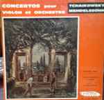 Cover for album: Mendelssohn / Peter Tschaikowsky Violon Bronislaw Gimpel, Orchestre Symphonique De Bamberg Direction Johannes Schüller – Concertos Pour Violon Et Orchestre