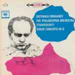 Cover for album: Oistrakh / Ormandy, The Philadelphia Orchestra, Tchaikovsky – Violin Concerto In D