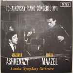 Cover for album: Tchaikovsky, Vladimir Ashkenazy, Lorin Maazel, London Symphony Orchestra – Piano Concerto Nº 1