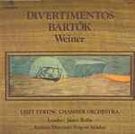 Cover for album: Bartók, Weiner, Liszt Ferenc Chamber Orchestra, János Rolla, Frigyes Sándor – Divertimentos