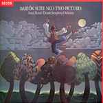 Cover for album: Bartók, Antal Dorati ∙ Detroit Symphony Orchestra – Suite No. 1 ∙ Two Pictures