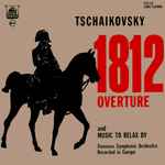 Cover for album: Tschaikovsky / Viennese Symphonic Orchestra – 1812 Overture And Music To Relax By(LP)