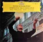 Cover for album: Peter Tschaikowsky, Berliner Philharmoniker Conducted By Herbert Von Karajan – Symphonie Nr.5 E-Moll, Op. 64