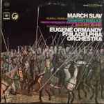 Cover for album: Glinka / Tchaikovsky / Rimsky-Korsakov / Balakirev / Borodin - Eugene Ormandy, Philadelphia Orchestra – March Slav